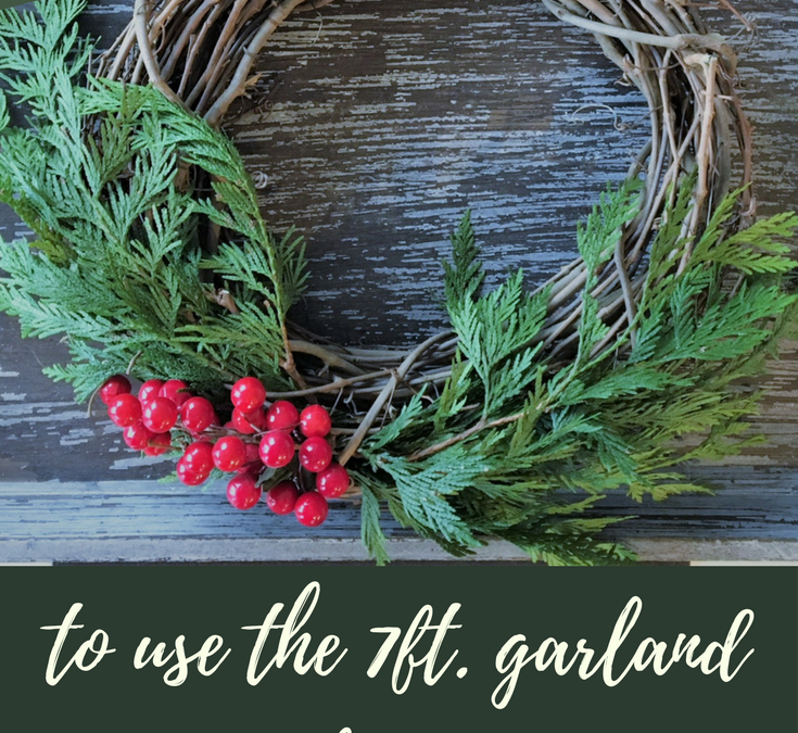 7 Ways to Use the 7ft. Garland from Trader Joes