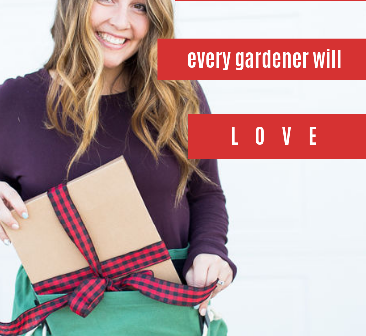 Ultimate Gift Guide for the Gardener on Your List